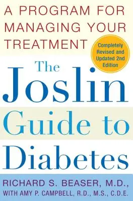 Der Joslin-Leitfaden für Diabetes: Ein Programm zur Verwaltung Ihrer Behandlung - The Joslin Guide to Diabetes: A Program for Managing Your Treatment