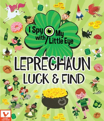 Leprechaun Suchen & Finden (Ich spioniere mit meinem kleinen Auge) - Leprechaun Luck & Find (I Spy with My Little Eye)