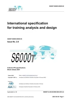 S6000T, Internationale Spezifikation für Ausbildungsanalyse und -gestaltung, Ausgabe 2.07: S-Series 2021 Block Release - S6000T, International specification for training analysis and design, Issue 2.07: S-Series 2021 Block Release