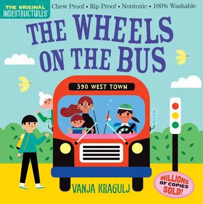 Unzerstörbare Bücher: The Wheels on the Bus: Kausicherfest - Reißfest - Ungiftig - 100 % abwaschbar - Indestructibles: The Wheels on the Bus: Chew Proof - Rip Proof - Nontoxic - 100% Washable