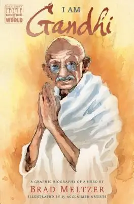 Ich bin Gandhi: Eine grafische Biografie eines Helden - I Am Gandhi: A Graphic Biography of a Hero