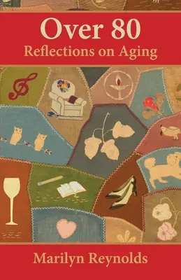 Über 80: Überlegungen zum Älterwerden - Over 80: Reflections on Aging