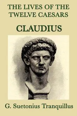 Das Leben der zwölf Cäsaren -Claudius- - The Lives of the Twelve Caesars -Claudius-