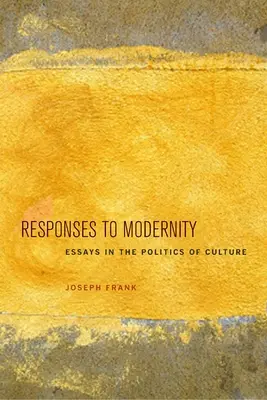 Antworten auf die Modernität: Essays zur Politik der Kultur - Responses to Modernity: Essays in the Politics of Culture