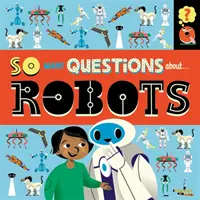 So viele Fragen: Über Roboter - So Many Questions: About Robots