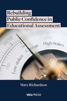 Das öffentliche Vertrauen in die Bildungsbewertung wiederherstellen - Rebuilding Public Confidence in Educational Assessment