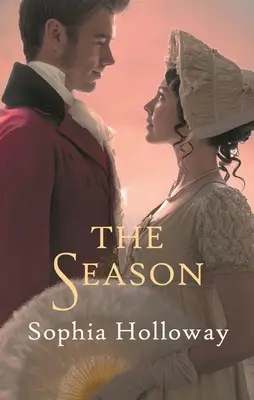 Die Jahreszeit: Eine Regency-Romanze - The Season: A Regency Romance