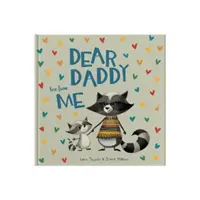 Dear Daddy Love From Me - Ein Geschenkbuch für ein Kind, das es seinem Vater schenken möchte - Dear Daddy Love From Me - A gift book for a child to give to their father