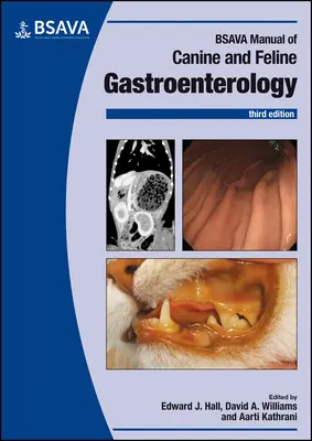 BSAVA Handbuch der Gastroenterologie bei Hunden und Katzen - BSAVA Manual of Canine and Feline Gastroenterology