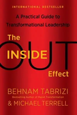 Der Innen-Außen-Effekt: Ein praktischer Leitfaden für transformatorische Führung - The Inside-Out Effect: A Practical Guide to Transformational Leadership