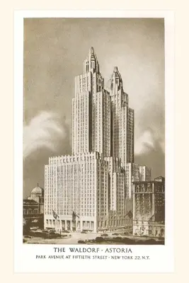 Weinleseblatt Waldorf-Astoria Hotel, New York City - Vintage Journal Waldorf-Astoria Hotel, New York City