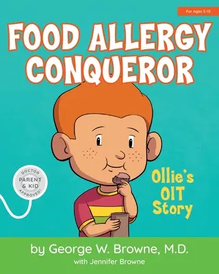 Bezwinger der Nahrungsmittelallergie: Ollie's OIT-Geschichte - Food Allergy Conqueror: Ollie's OIT Story