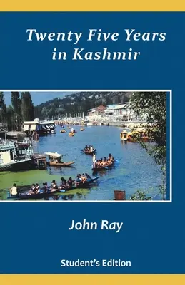 Fünfundzwanzig Jahre in Kaschmir - Twenty Five Years in Kashmir