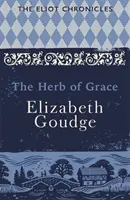 Herb of Grace - Buch zwei der Eliot-Chroniken - Herb of Grace - Book Two of The Eliot Chronicles