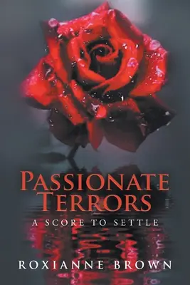 Leidenschaftliche Schrecken: Eine Rechnung zu begleichen - Passionate Terrors: A Score to Settle
