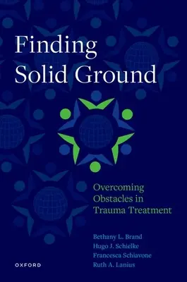 Festen Boden finden: Hindernisse in der Traumabehandlung überwinden - Finding Solid Ground: Overcoming Obstacles in Trauma Treatment