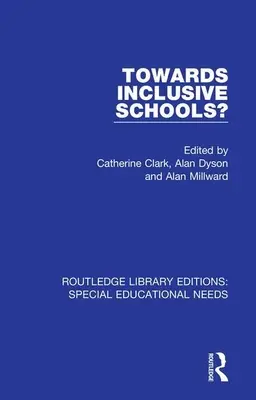 Auf dem Weg zu inklusiven Schulen? - Towards Inclusive Schools?