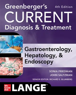 Greenberger's Aktuelle Diagnose und Behandlung Gastroenterologie, Hepatologie und Endoskopie, Vierte Auflage - Greenberger's Current Diagnosis & Treatment Gastroenterology, Hepatology, & Endoscopy, Fourth Edition