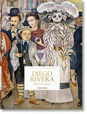 Diego Rivera. Das gesamte Wandbildwerk - Diego Rivera. Obra Mural Completa