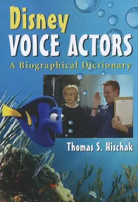 Disney Synchronsprecher: Ein biographisches Wörterbuch - Disney Voice Actors: A Biographical Dictionary