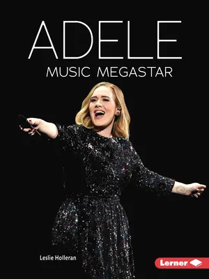 Adele: Musik-Megastar - Adele: Music Megastar