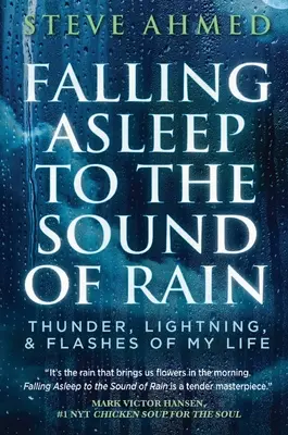 Einschlafen zum Klang des Regens: Donner, Blitz und Blitze aus meinem Leben - Falling Asleep to the Sound of Rain: Thunder, Lightning, & Flashes Of My Life