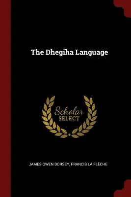 Die Dhegiha-Sprache - The Dhegiha Language