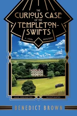 Der seltsame Fall der Templeton-Swifts: Ein Krimi der 1920er Jahre - The Curious Case of the Templeton-Swifts: A 1920s Mystery