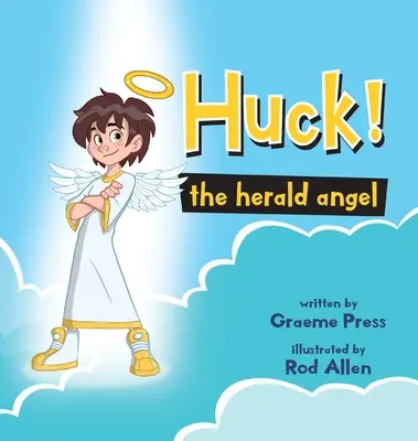 Huck! Der Verkündigungsengel - Huck! The Herald Angel