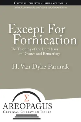 Außer bei Unzucht: Die Lehre des Herrn Jesus über Scheidung und Wiederheirat - Except for Fornication: The Teaching of the Lord Jesus on Divorce and Remarriage