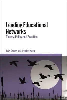 Führende Bildungsnetzwerke: Theorie, Politik und Praxis - Leading Educational Networks: Theory, Policy and Practice