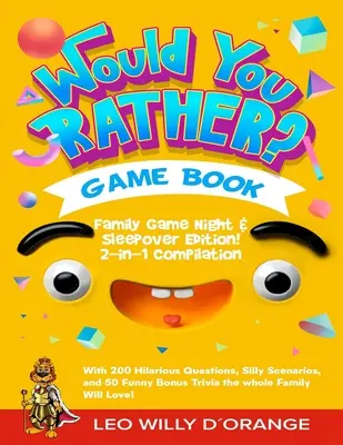 Would You Rather Game Book Family Game Night & Sleepover Edition: 2-in-1 Compilation - Try Not To Laugh Challenge mit 400 urkomischen Fragen, albernen - Would You Rather Game Book Family Game Night & Sleepover Edition!: 2-in-1 Compilation - Try Not To Laugh Challenge with 400 Hilarious Questions, Silly