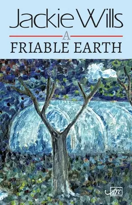 Eine brüchige Erde - A Friable Earth