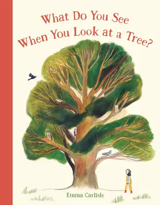 Was siehst du, wenn du einen Baum ansiehst? - What Do You See When You Look at a Tree?