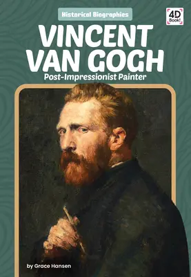 Vincent Van Gogh: Postimpressionistischer Maler - Vincent Van Gogh: Post-Impressionist Painter