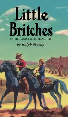 Little Britches: Vater und ich waren Rancher - Little Britches: Father and I Were Ranchers