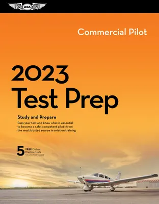 2023 Commercial Pilot Test Prep: Lernen und Vorbereiten auf die FAA-Wissensprüfung für Piloten - 2023 Commercial Pilot Test Prep: Study and Prepare for Your Pilot FAA Knowledge Exam