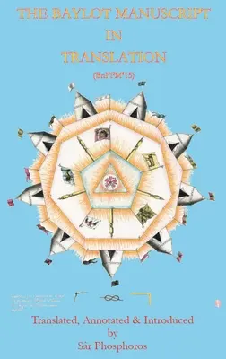 Das Baylot-Manuskript in Übersetzung - The Baylot Manuscript in Translation