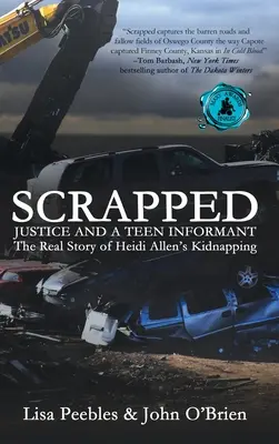 Verschrottet: Die Justiz und eine jugendliche Informantin - Scrapped: Justice and a Teen Informant