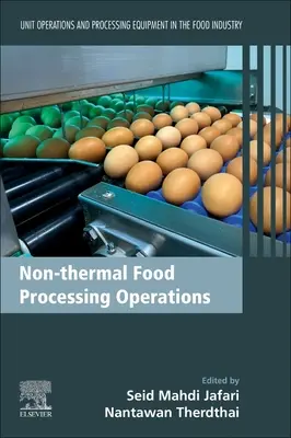 Nicht-thermische Verfahren der Lebensmittelverarbeitung: Betriebseinheiten und Verarbeitungsanlagen in der Lebensmittelindustrie - Non-Thermal Food Processing Operations: Unit Operations and Processing Equipment in the Food Industry