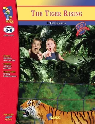 The Tiger Rising, von Kate DiCamillo Lit Link Klassen 4-6 - The Tiger Rising, by Kate DiCamillo Lit Link Grades 4-6