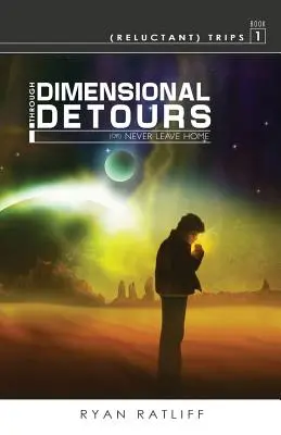 (Zögernde) Reisen Buch 1: Über dimensionale Umwege - (Reluctant) Trips Book 1: Through Dimensional Detours