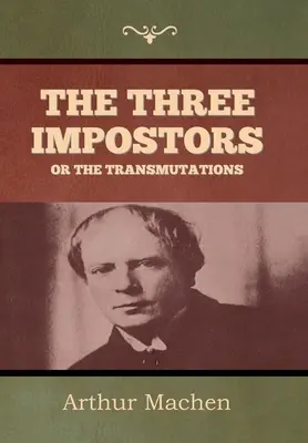 Die drei Hochstapler oder Die Verwandlungen - The Three Impostors or The Transmutations