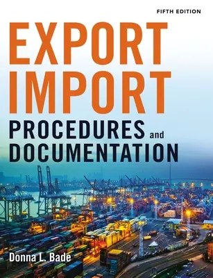 Export/Import-Verfahren und Dokumentation - Export/Import Procedures and Documentation