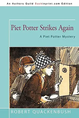 Piet Potter schlägt wieder zu: Ein Piet Potter-Rätsel - Piet Potter Strikes Again: A Piet Potter Mystery