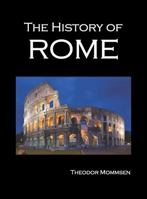 Die Geschichte Roms, Bände 1-5 - The History of Rome, Volumes 1-5