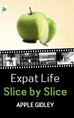 Das Leben im Ausland - Scheibe für Scheibe - Expat Life Slice by Slice