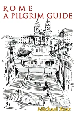 Rom: Ein Pilgerführer - Rome: A Pilgrim Guide