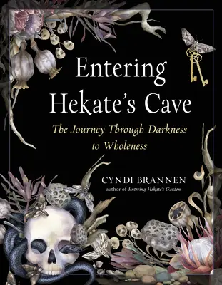 Hekates Höhle betreten: Die Reise durch die Dunkelheit zur Ganzheit - Entering Hekate's Cave: The Journey Through Darkness to Wholeness