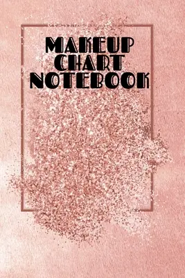 Makeup Chart Notebook: Make Up Artist Face Charts Übungspapier zum Malen von Gesichtern auf Papier mit echten Make-Up Pinseln & Applikatoren - Makeove - Makeup Chart Notebook: Make Up Artist Face Charts Practice Paper For Painting Face On Paper With Real Make-Up Brushes & Applicators - Makeove